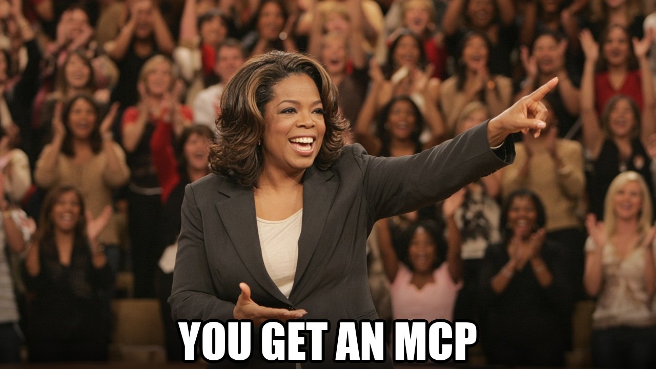Oprah Winfrey on a talk-show stage, pointing at the audience, with the caption YOU GET AN MCP.